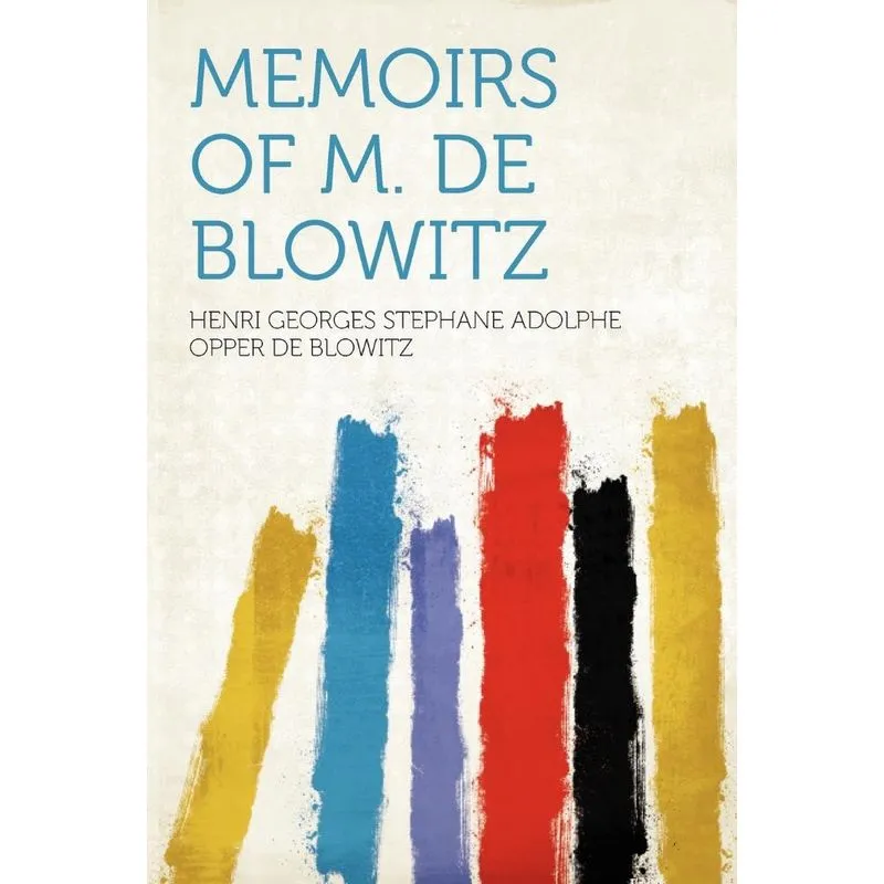 Memoirs Of M. De Blowitz