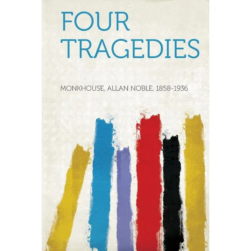 Four Tragedies