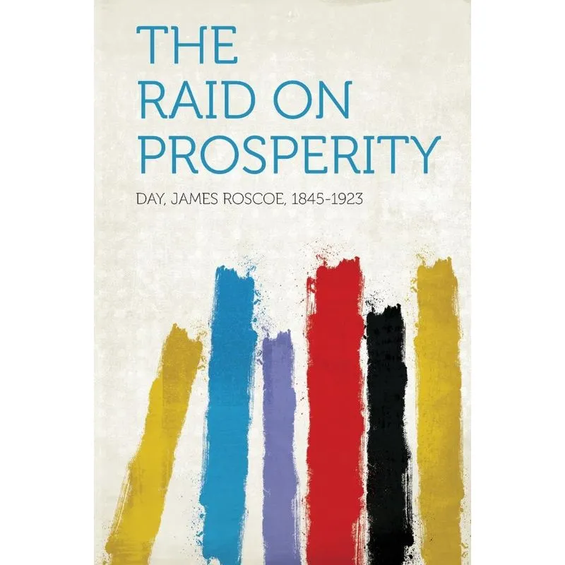 The Raid on Prosperity