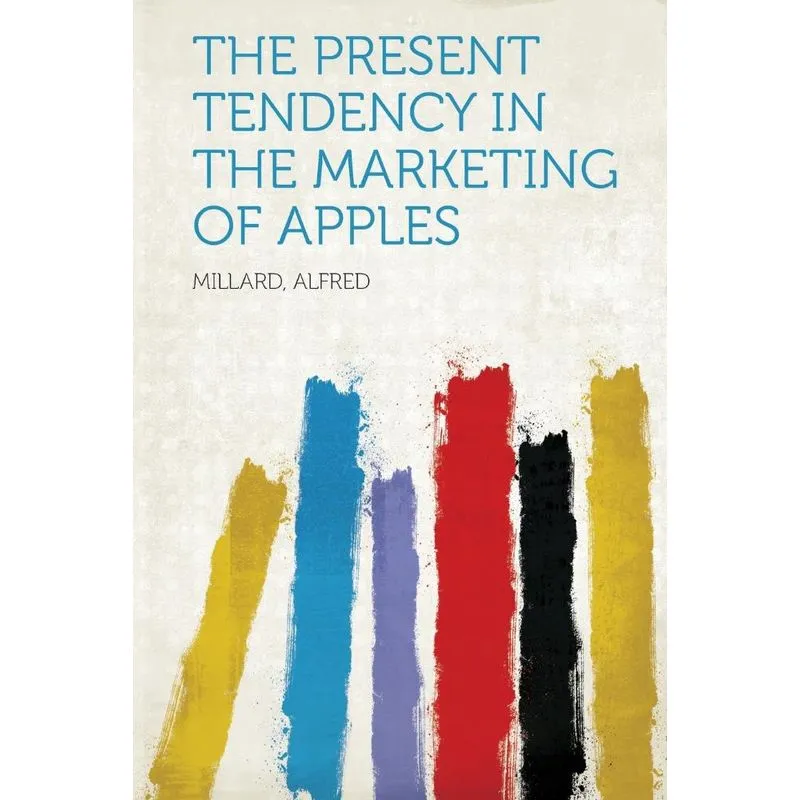 The Present Tendency in the Marketing of Apples