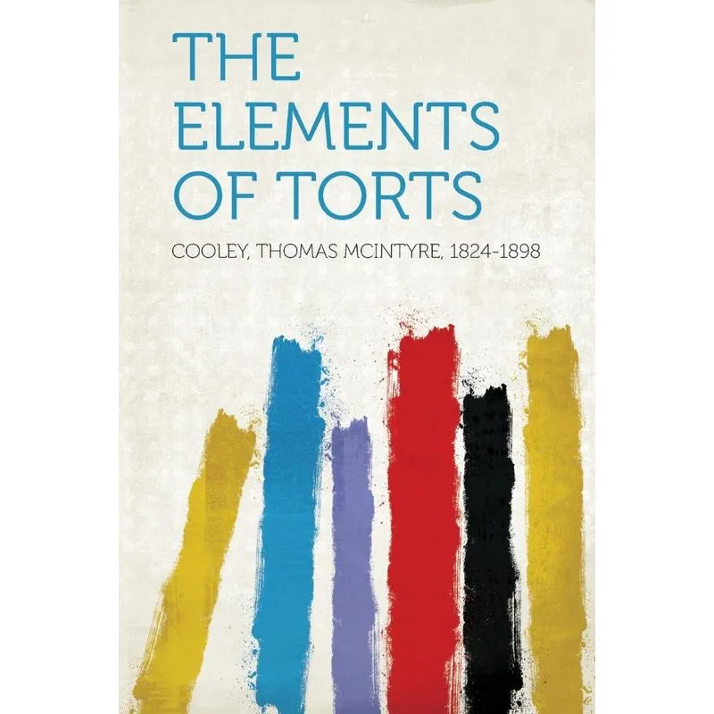 The Elements of Torts