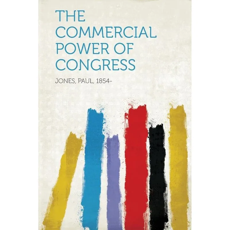 The Commercial Power of Congress
