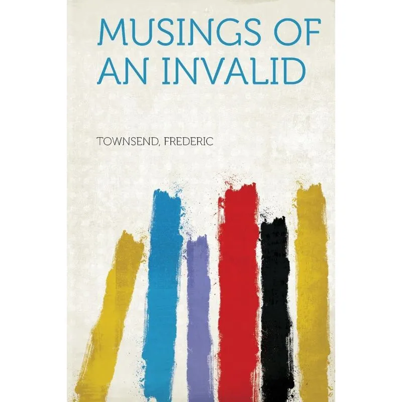 Musings of an Invalid