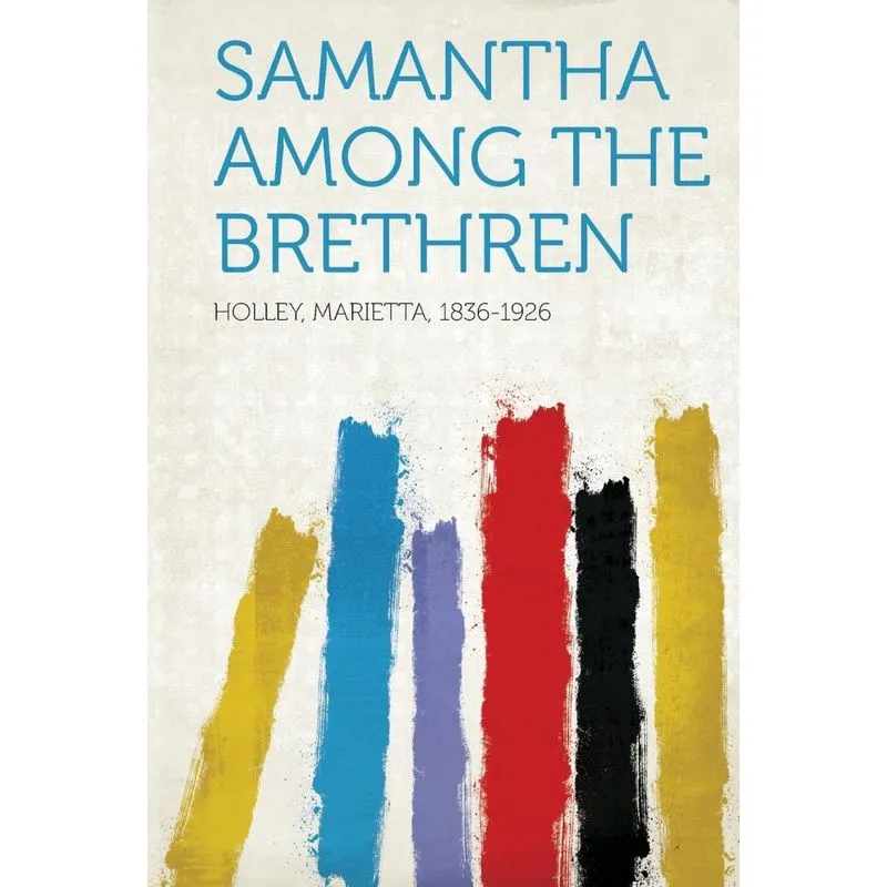 Samantha Among the Brethren
