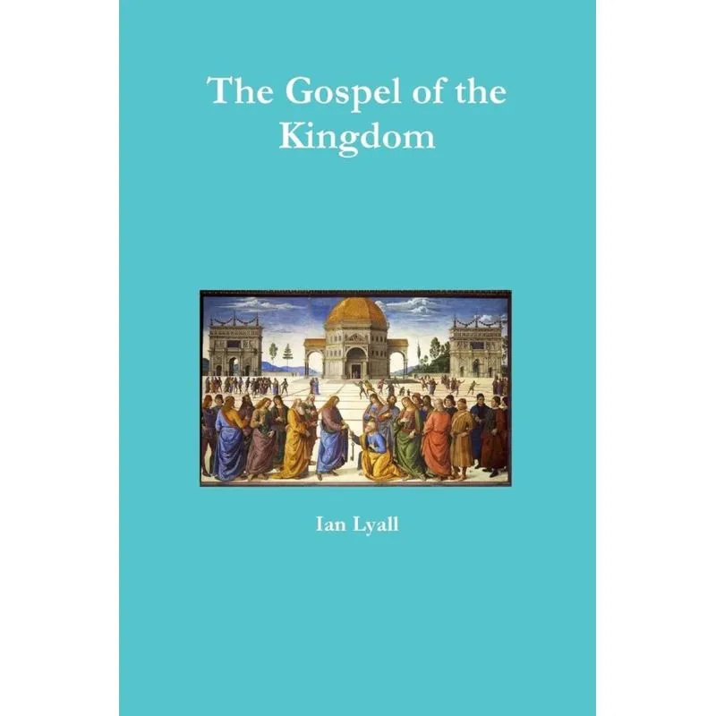 The Gospel of the Kingdom