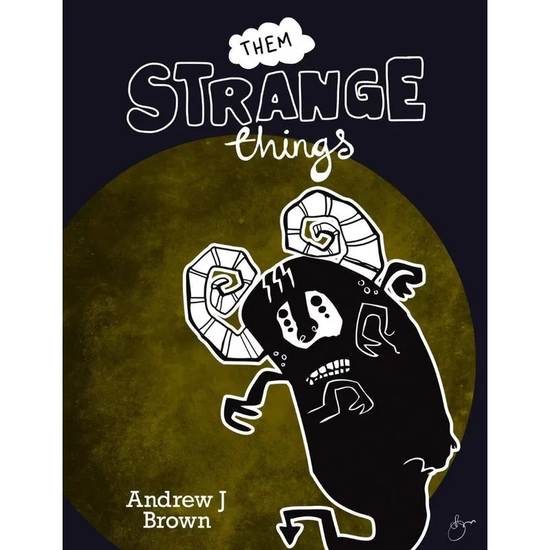Them Strange Things