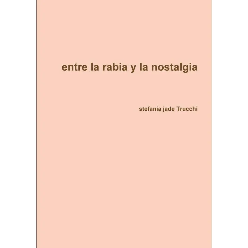 entre la rabia y la nostalgia