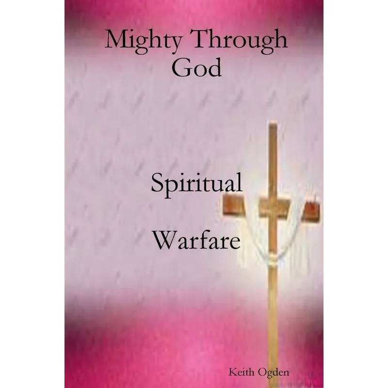 Mighty Through God