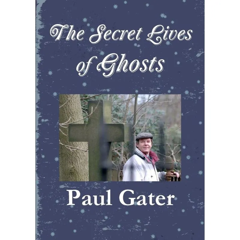 The Secret Lives of Ghosts