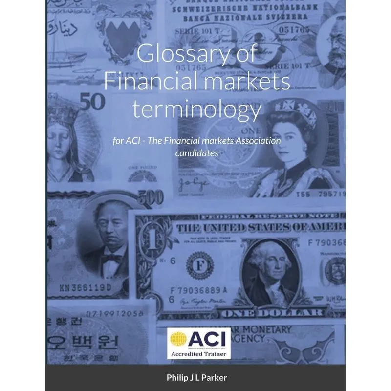 Glossary of Financial markets terminology