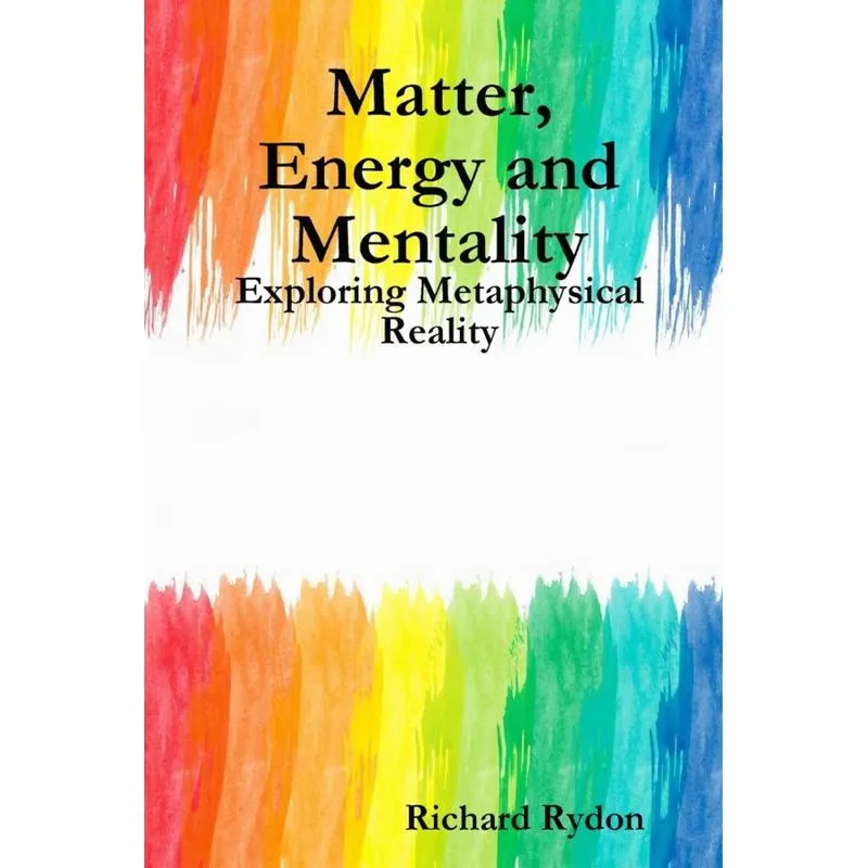 Matter, Energy and Mentality