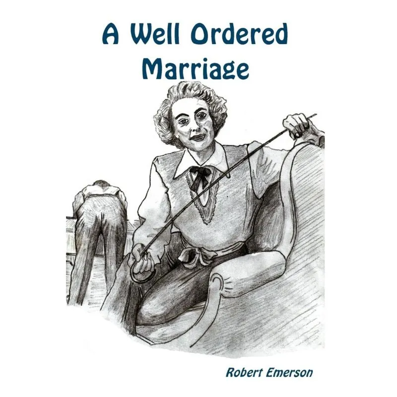 A Well Ordered Marriage