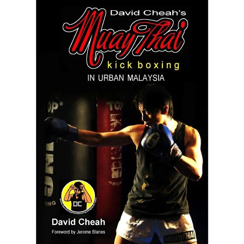 David Cheahs Muay Thai Kick Boxing