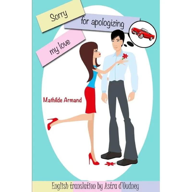 Sorry for apologizing, my love
