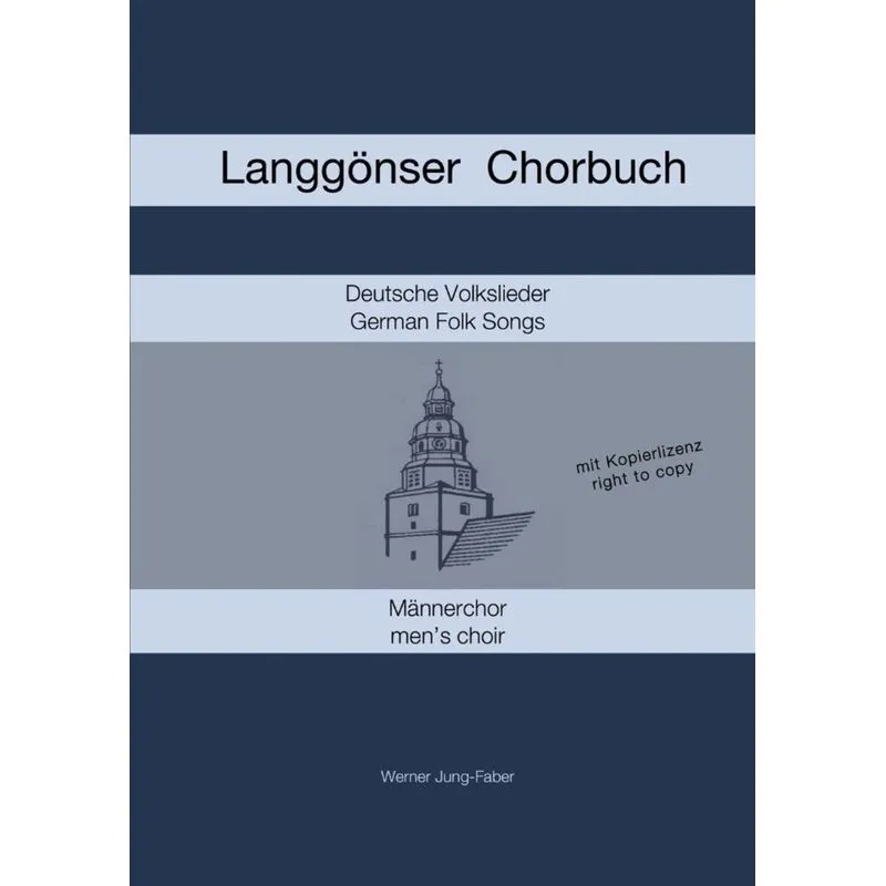 Langg¿nser Chorbuch f¿r M¿nnerchor