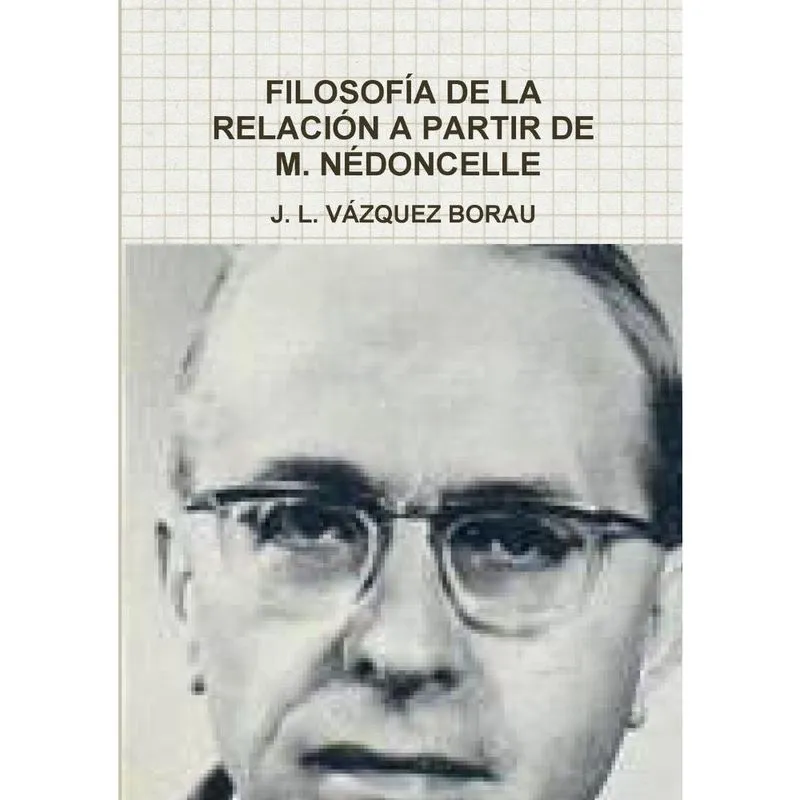 Filosofia de La Relacion a Partir de m. Nedoncelle