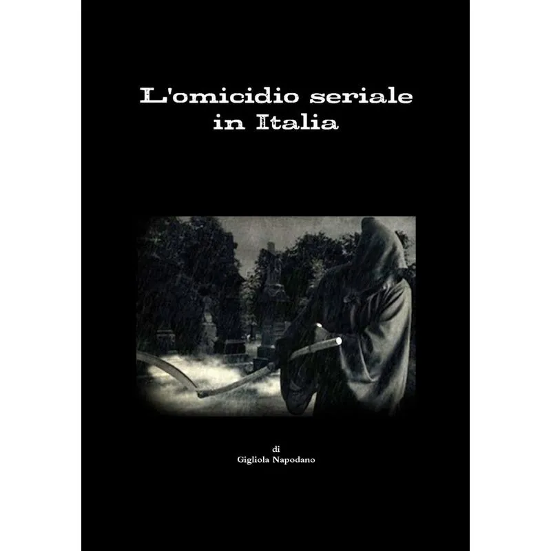 Lomicidio seriale in Italia
