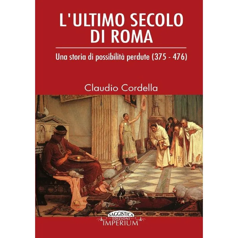 Lultimo secolo di Roma