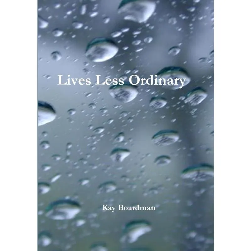 Lives Less Ordinary