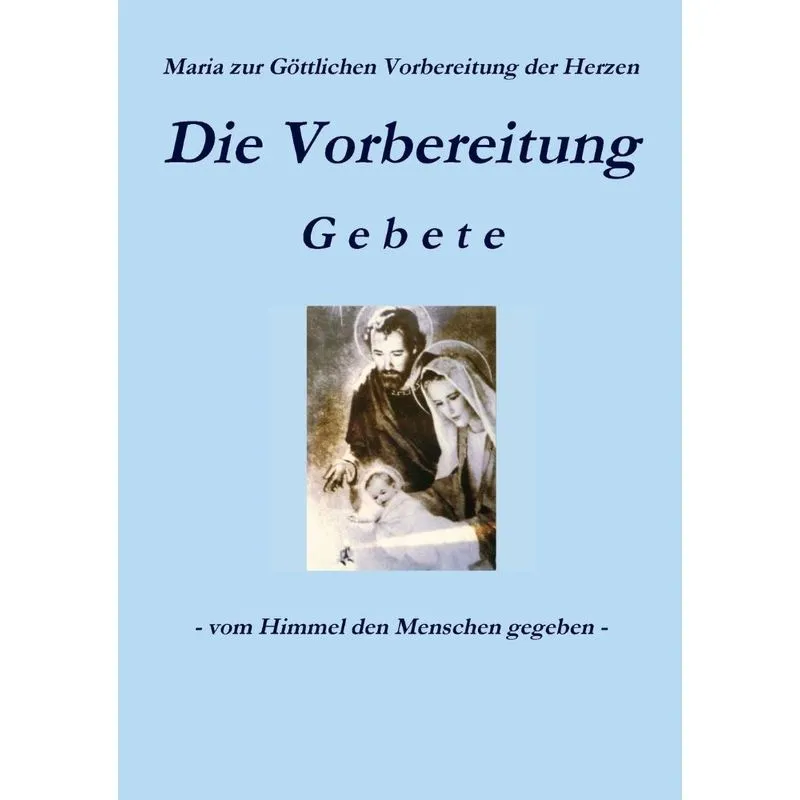 Die Vorbereitung - Gebete