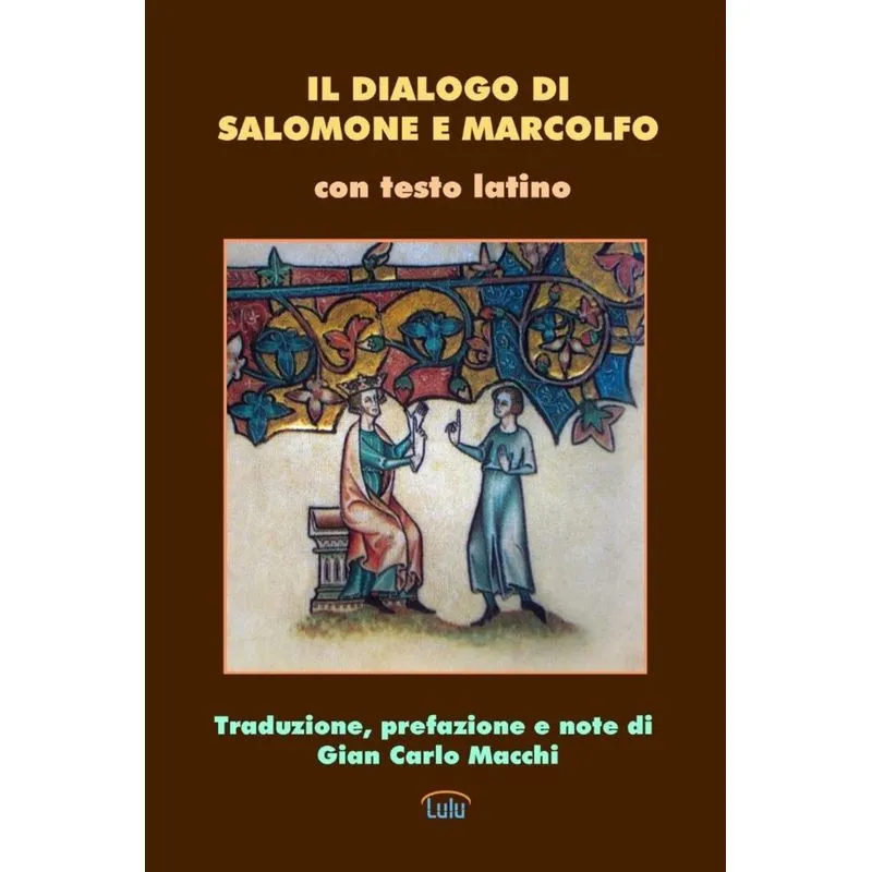 Il Dialogo Di Salomone E Marcolfo