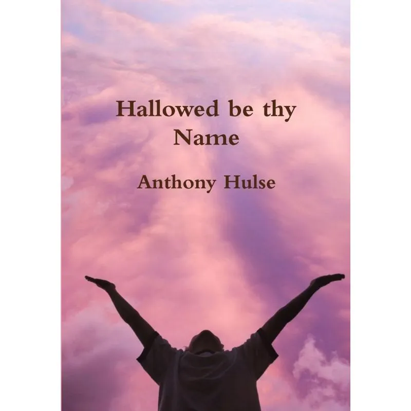 Hallowed be thy Name