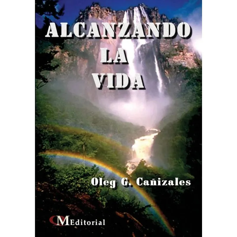 Alcanzando La Vida