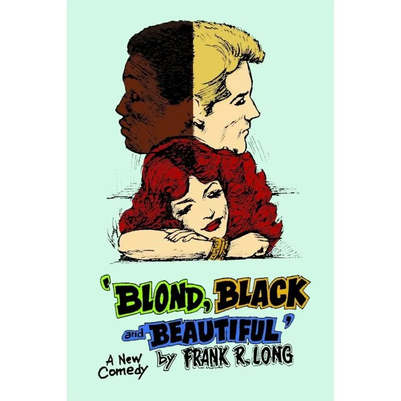 BLOND, BLACK AND BEAUTIFUL