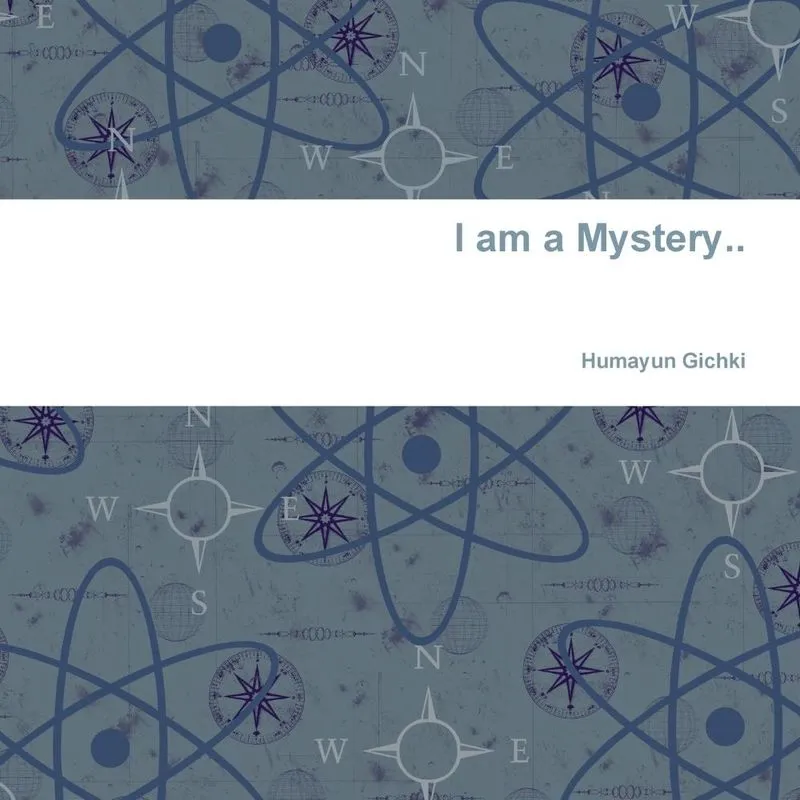 I Am a Mystery..