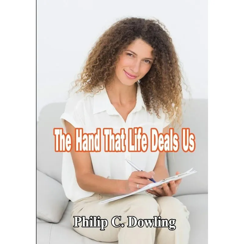 The Hand That Life Deals Us