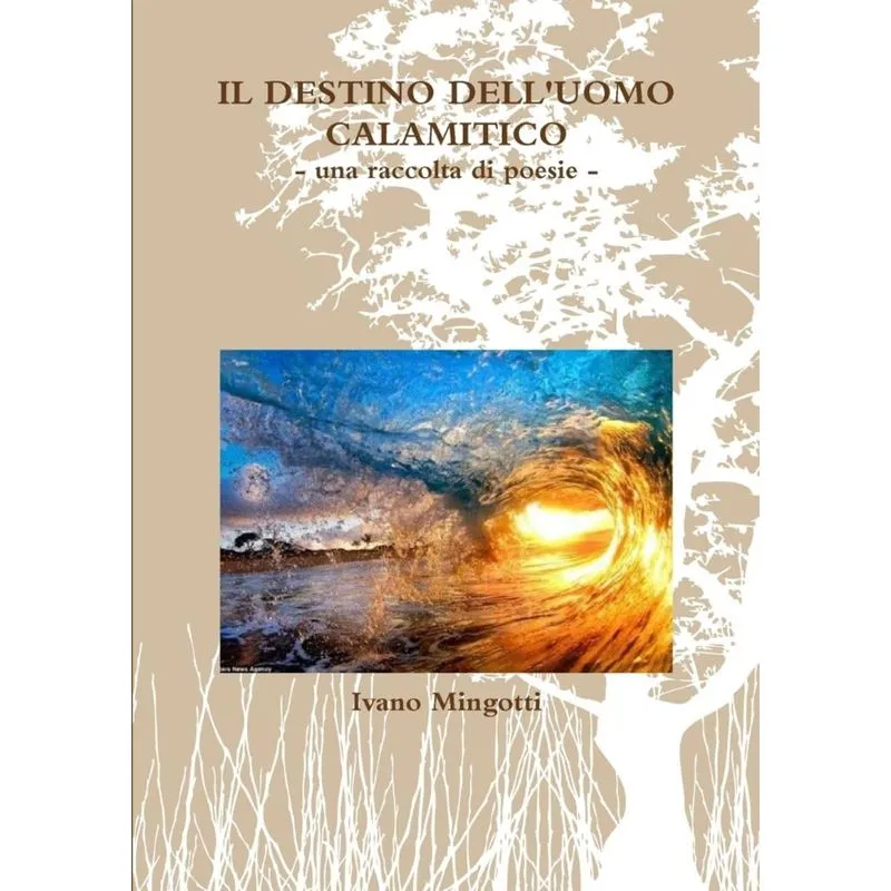 Il Destino Delluomo Calamitico