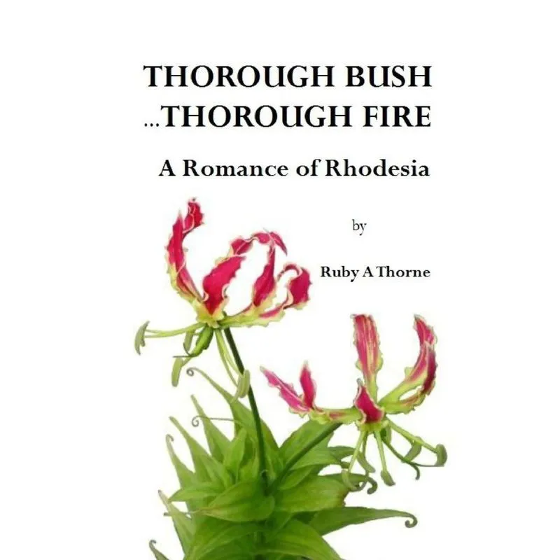 Thorough Bush ... Thorough Fire