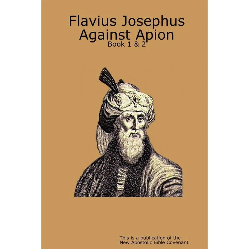 Flavius Josephus Against Apion