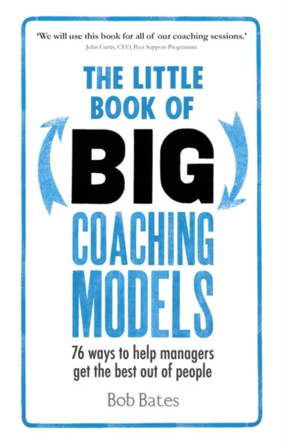 Little Book of Big Coaching Models, The