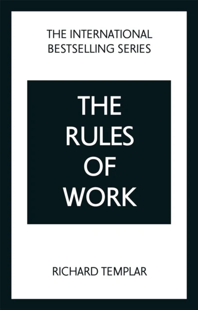 Rules of Work: A definitive code for personal success, The
