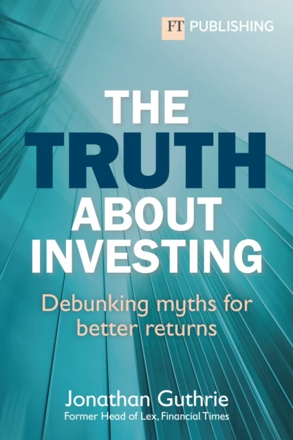 Truth About Investing, The