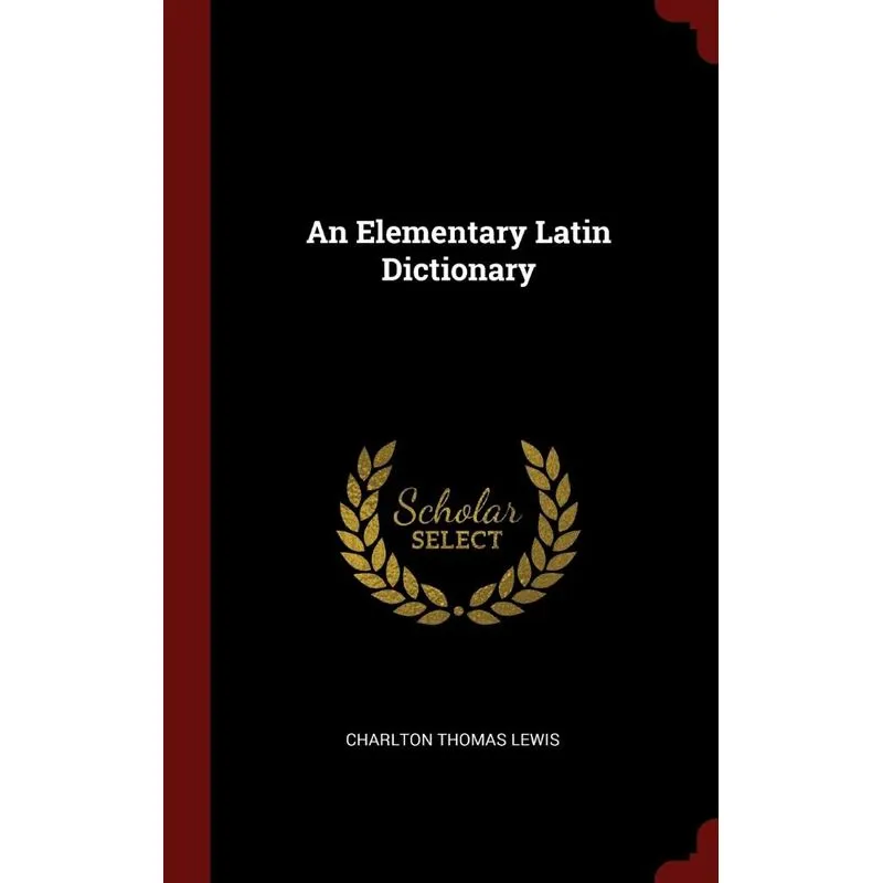 An Elementary Latin Dictionary