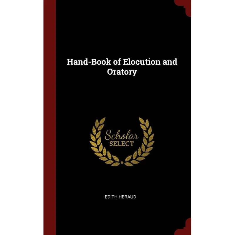 Hand-Book of Elocution and Oratory