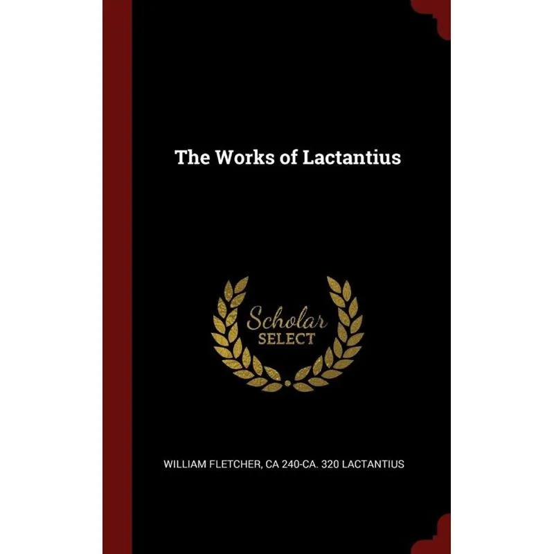 The Works of Lactantius