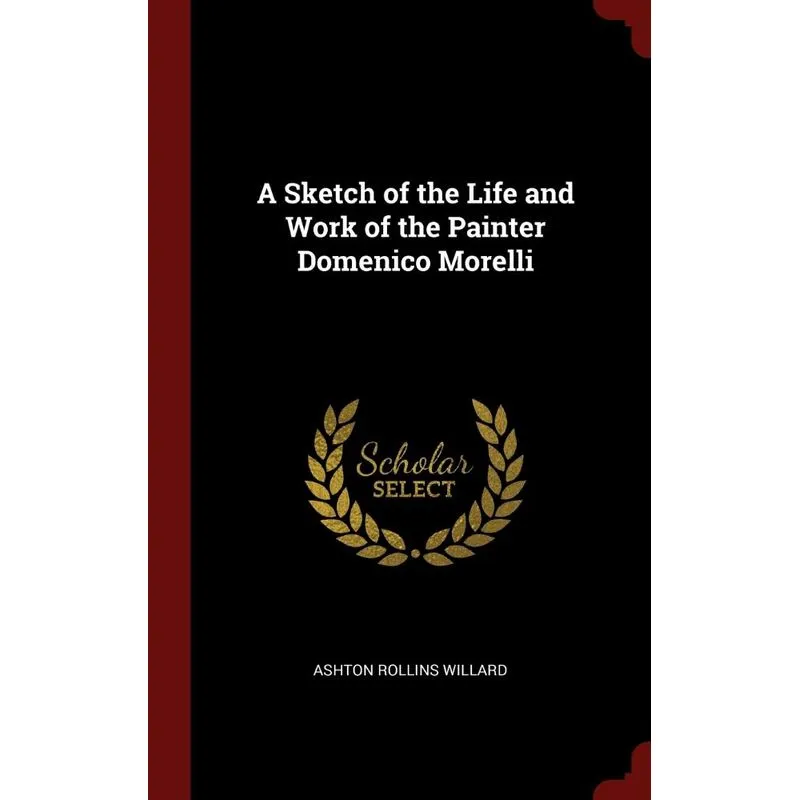 A Sketch of the Life and Work of the Painter Domenico Morel