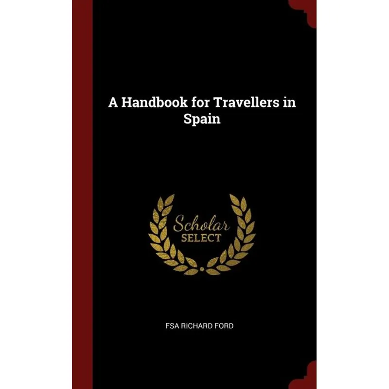 A Handbook for Travellers in Spain