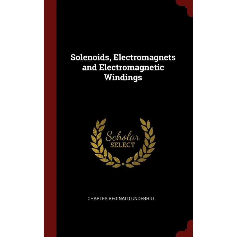 Solenoids, Electromagnets and Electromagnetic Windings
