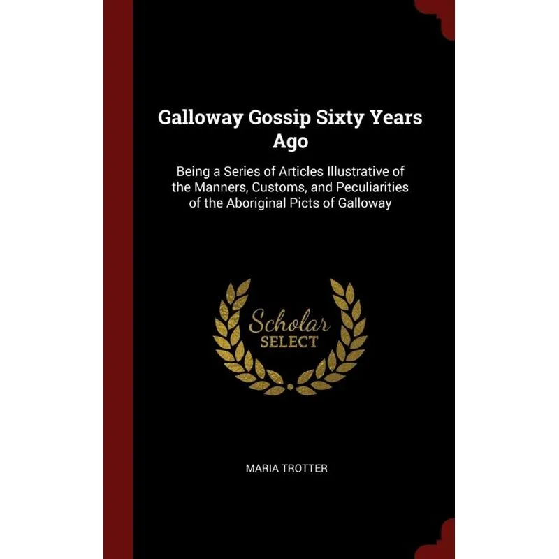 Galloway Gossip Sixty Years Ago