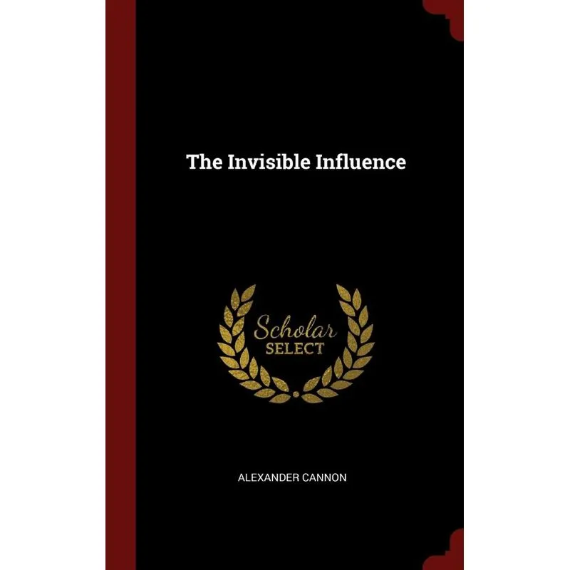The Invisible Influence