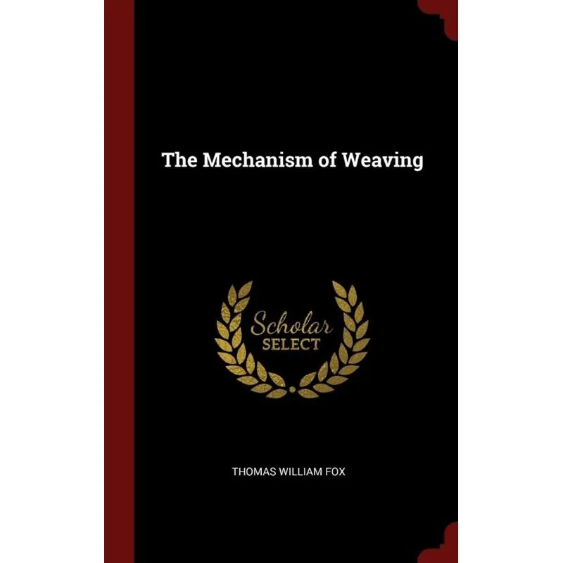 The Mechanism of Weaving