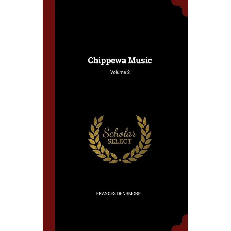 Chippewa Music, Volume 2