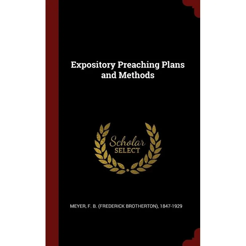 Expository Preaching Plans and Methods