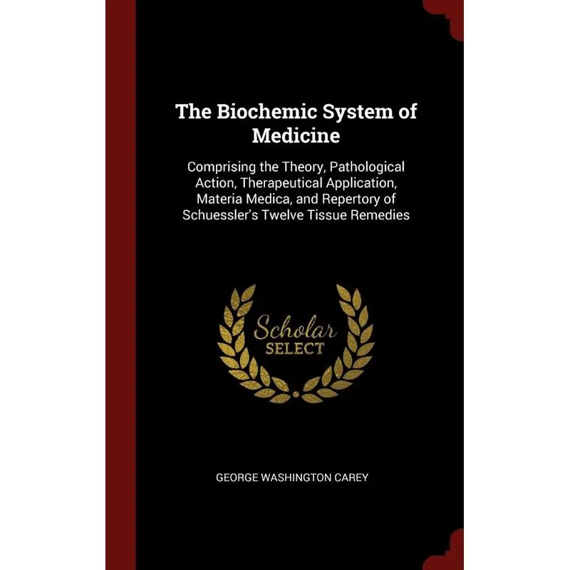 The Biochemic System of Medicine