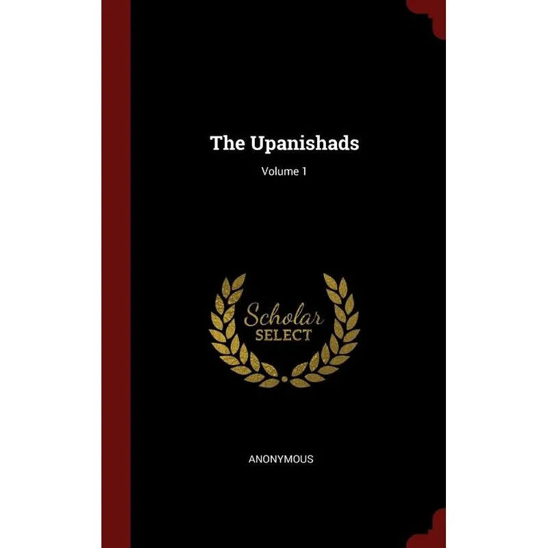 The Upanishads, Volume 1