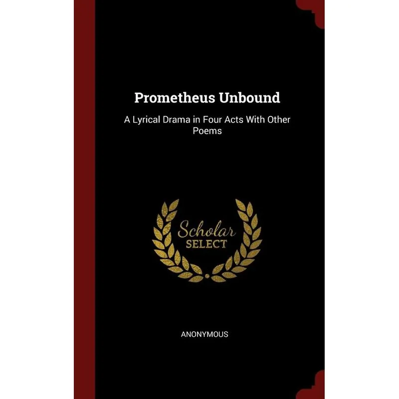 Prometheus Unbound